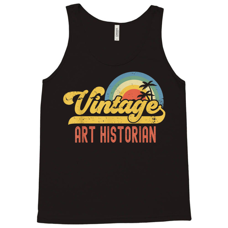 Art Historian Vintage Sunset Profession Retro Job Title Tank Top | Artistshot