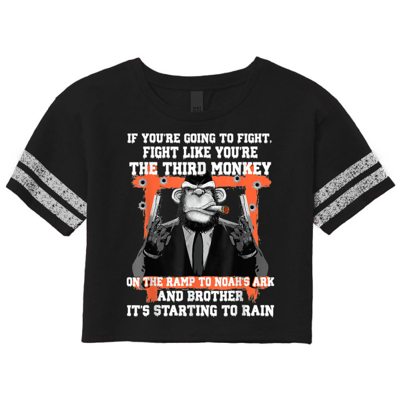 If You're Going To Fight Fight Like You're The Third Monkey T Shirt Scorecard Crop Tee by cm-arts | Artistshot