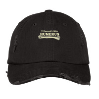 I Found This Humerus Humorous Vintage Cap | Artistshot