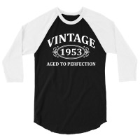 Vintage 1953 Aged To Perfection 3/4 Sleeve Shirt | Artistshot