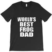 World's Best Frog Dad T-shirt | Artistshot