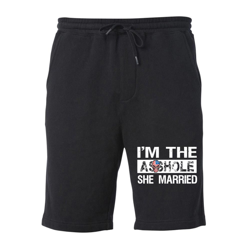 I'm The Asshole She Married Pullover Hoodie Fleece Short | Artistshot