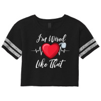 I'm Wired Like That Pacemakers For Cardiac Survivors Pullover Hoodie Scorecard Crop Tee | Artistshot