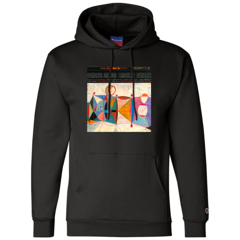 Good Greatest Jazz Musician Double Bass Legend Charles Mingus Ah Um Re Champion Hoodie by BelindaMcdaniel | Artistshot