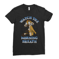 Funny Lion And King Timon Watch The Morning Breath Ladies Fitted T-shirt | Artistshot