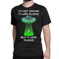 Amputee Leg Foot Amputation Ufo Alien Abduction Joke Classic T-shirt | Artistshot