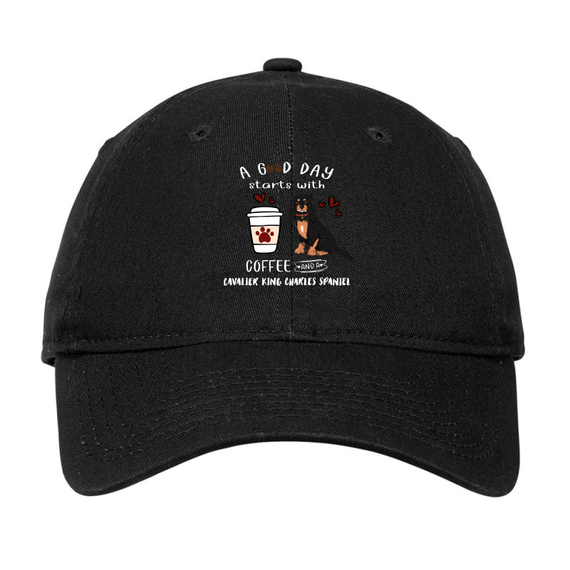 Cavalier King Charles Spaniel A Good Day Starts With Coffee And A Cava Adjustable Cap by troglemother | Artistshot