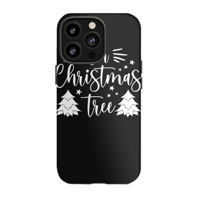 Oh Christmas Tree Oh Christmas Tree Iphone 13 Pro Case | Artistshot