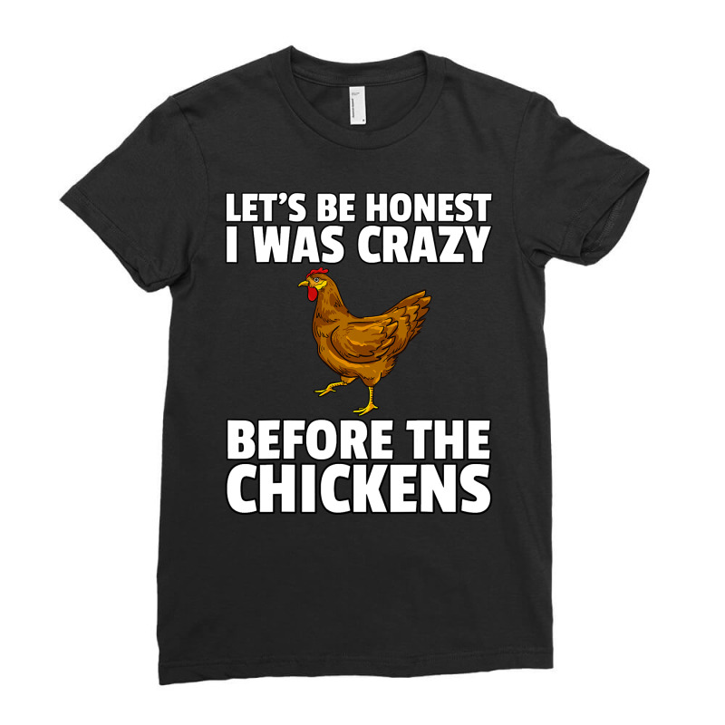 Chicken Cock Crazy Chicken Lady Farmer Funny Hens 196 Hen Chick Ladies Fitted T-Shirt by offensejuggler | Artistshot