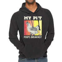 Chicken Cock My Pet Poops Breakfast Retro Eggs Farmer Chicken Lover 22 Vintage Hoodie | Artistshot