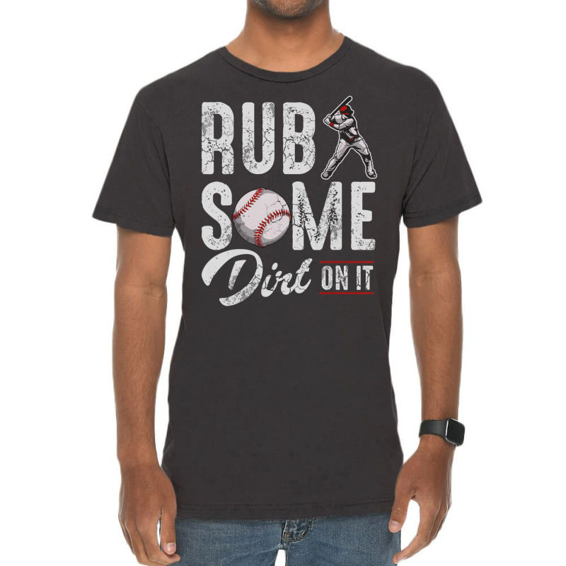 Baseball Rub Some Dirt On It Humor Sayings Quotes Vintage T-shirt | Artistshot