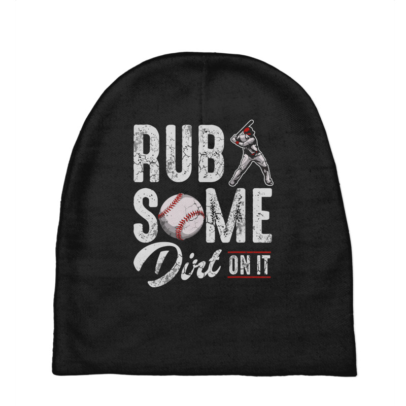 Baseball Rub Some Dirt On It Humor Sayings Quotes Baby Beanies | Artistshot