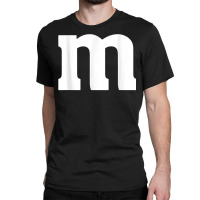 Letter M Simple Lazy Halloween Costume Party Men Women T Shirt Classic T-shirt | Artistshot