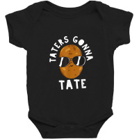 Taters Gonna Tate Funny Potato Tater Tot Foodie Baby Bodysuit | Artistshot