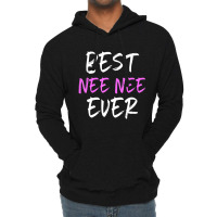 Best Nee-nee Ever Cool Neenee Lightweight Hoodie | Artistshot