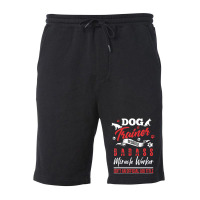 Dog Trainer Humor Dog Trainer Saying Fleece Short | Artistshot