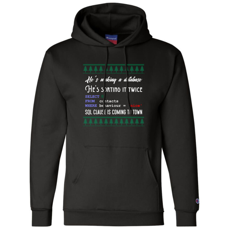 Funny Sql Programmer Database Christmas Admin Dba Champion Hoodie by ArikaCastilaw | Artistshot