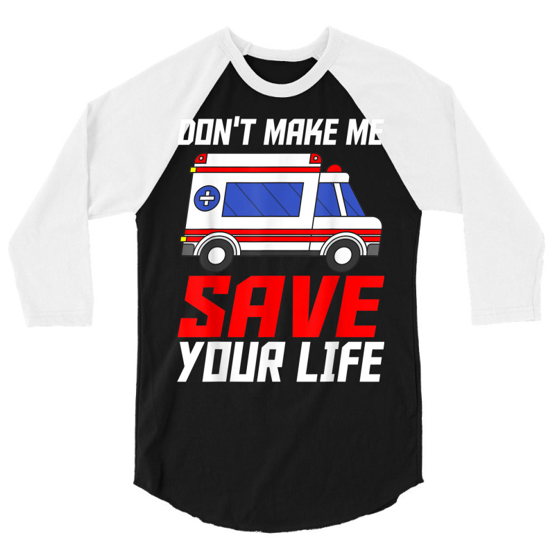 Paramedic Ambulance Attendant Emergency Medical Technician 3/4 Sleeve Shirt | Artistshot