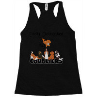 Cavalier King Charles Spaniel Easily Distracted By Cavaliers ( King Ch Racerback Tank | Artistshot