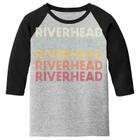 Riverhead New York Riverhead Ny Retro Vintage Text Youth 3/4 Sleeve | Artistshot