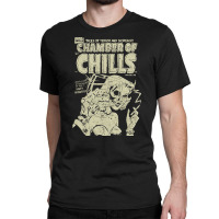 Chamber Of Chills, The Chamber Of Chills, Chamber Of Chills Art, Chamb Classic T-shirt | Artistshot