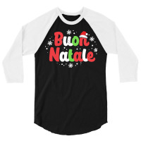 Buon Natale Italy Pride Xmas Holiday Italian Christmas Sweatshirt 3/4 Sleeve Shirt | Artistshot