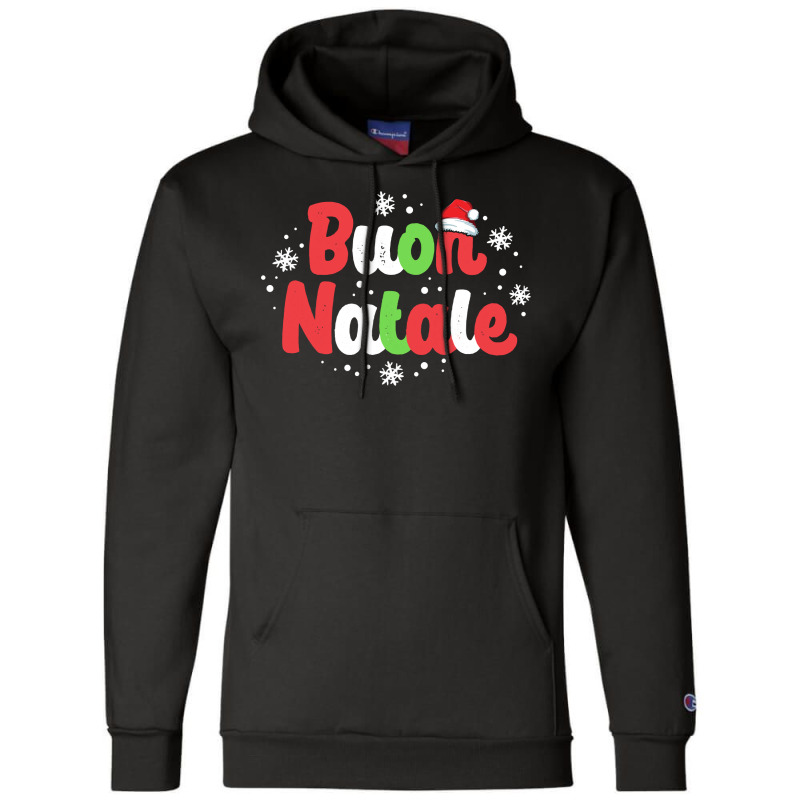 Buon Natale Italy Pride Xmas Holiday Italian Christmas Sweatshirt Champion Hoodie by cm-arts | Artistshot