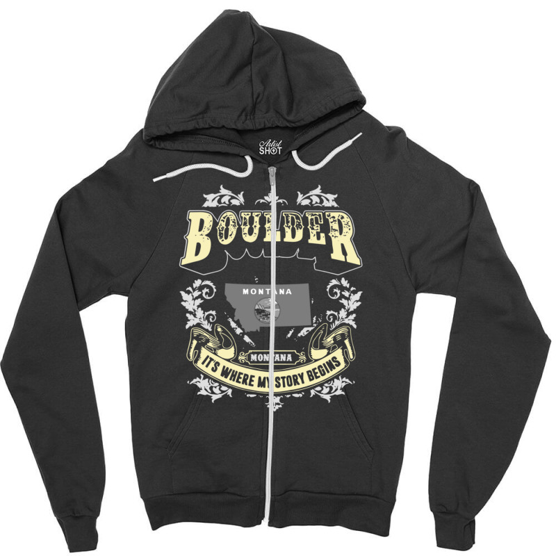 Boulder Montana Montana It Is Where My Story Begins America Zipper Hoodie by cm-arts | Artistshot