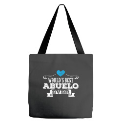 Worlds Best Abuelo Ever Tote Bags | Artistshot
