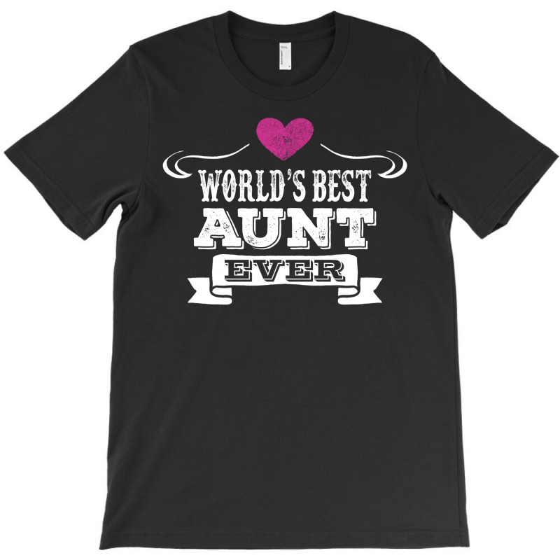 Worlds Best Aunt Ever T-shirt | Artistshot