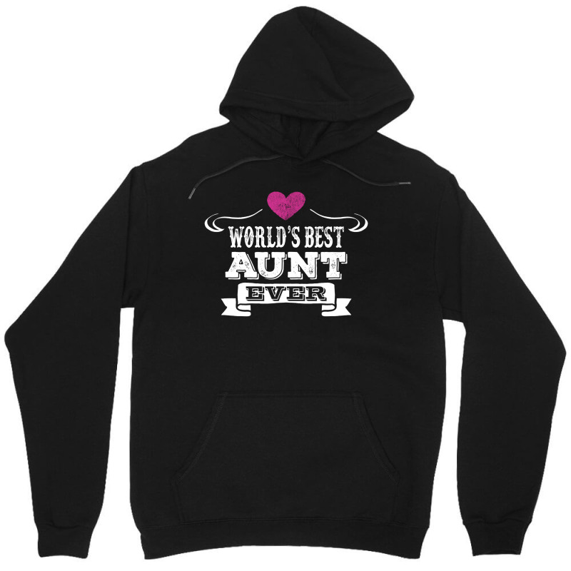 Worlds Best Aunt Ever Unisex Hoodie | Artistshot