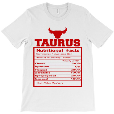 Taurus Nutrition Facts T-shirt Designed By Barbara R Hughes