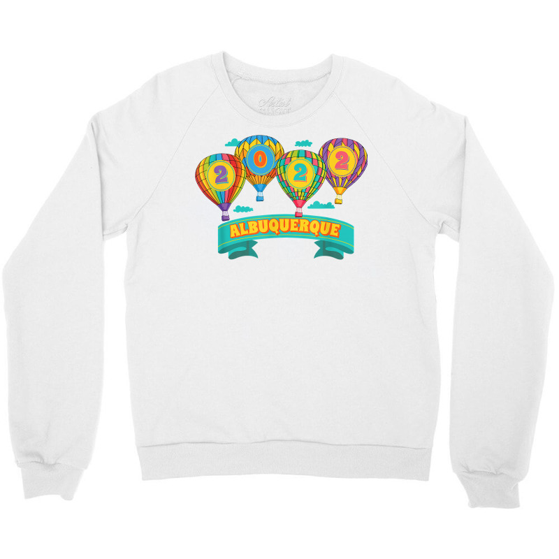 Albuquerque Balloon Festival 2022 New Mexico Fiesta T Shirt Crewneck Sweatshirt by hapusajehae | Artistshot