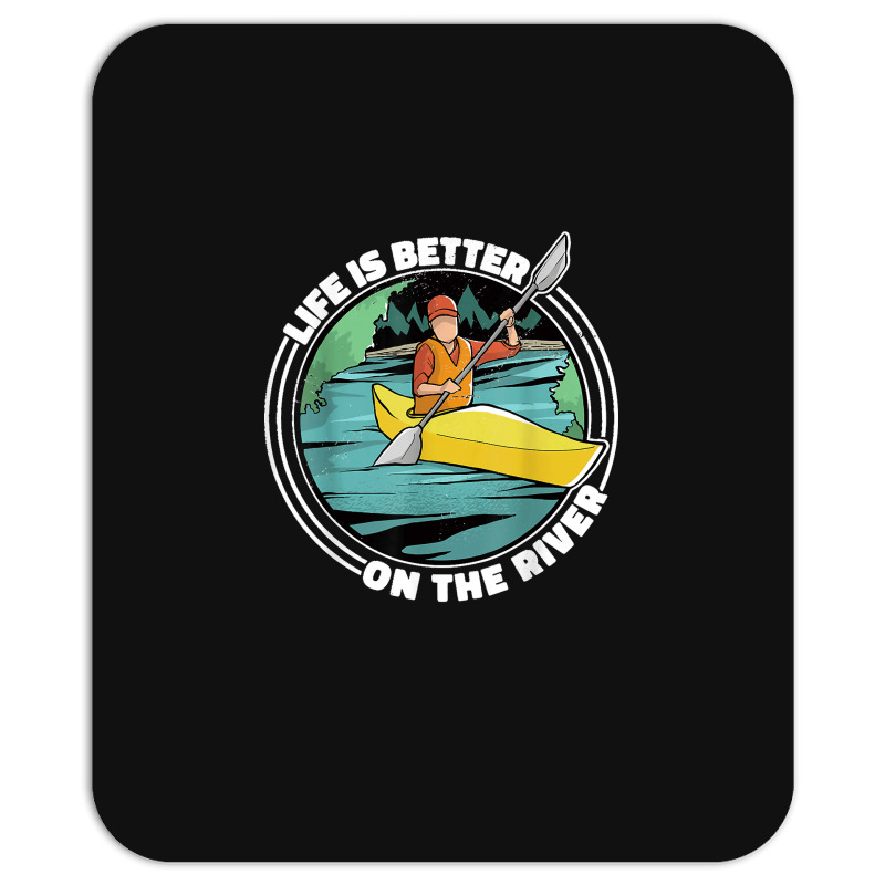 Life Is Better On The River Kayak Canoe Clothing Women Mousepad | Artistshot