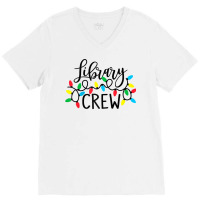 Library Crew Christmas Light Funny Book Lover Librarian Xmas Raglan Ba V-neck Tee | Artistshot