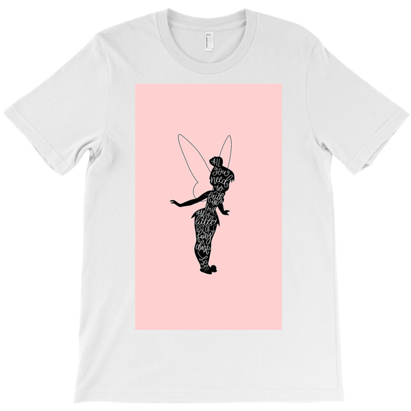 Tinkerbell Quote, From Peter Pan T-Shirt by Pellejnkuh | Artistshot