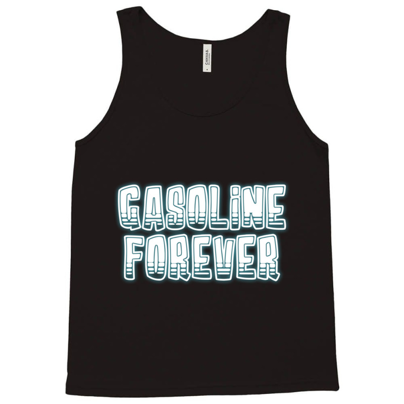 Gasoline Forever Funny Gas Cars Pullover Hoodie Tank Top | Artistshot