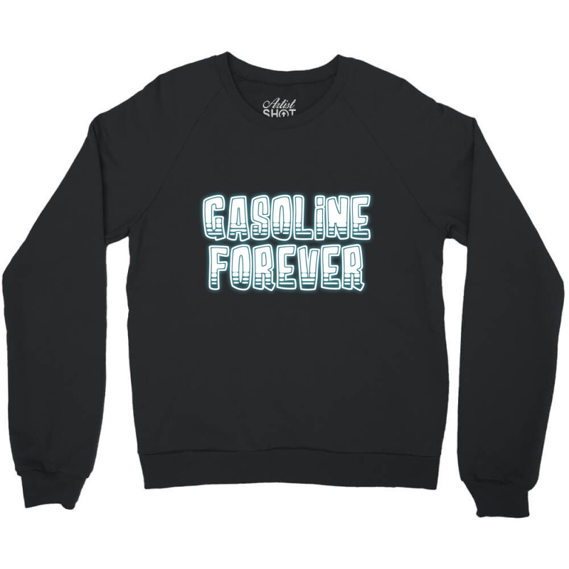 Gasoline Forever Funny Gas Cars Pullover Hoodie Crewneck Sweatshirt | Artistshot