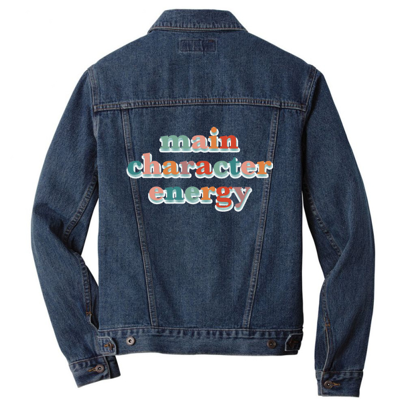 Main Character Energy Classic Men Denim Jacket | Artistshot