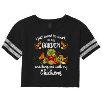 Chicken Cock Womens I Just Want To Work In My Garden And Hang Out Chic Scorecard Crop Tee | Artistshot