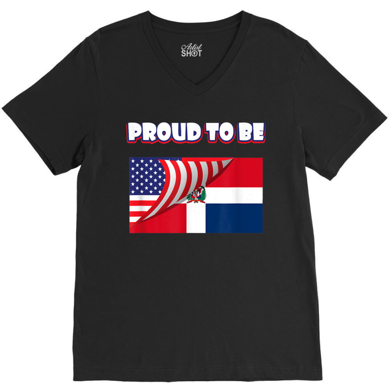 Proud To Be Dominican And American Flag July 4th V-Neck Tee by JusticePeck | Artistshot