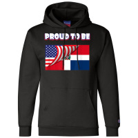 Proud To Be Dominican And American Flag July 4th Champion Hoodie | Artistshot