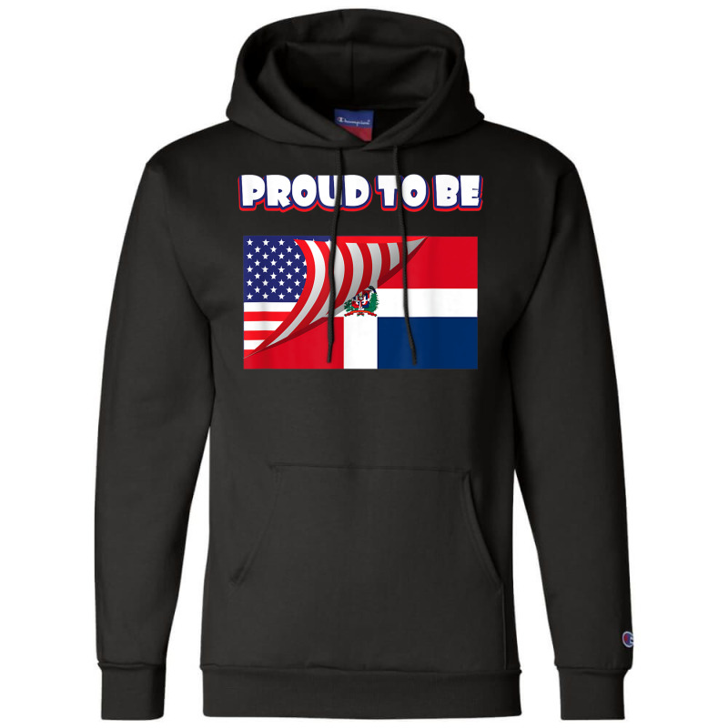 Proud To Be Dominican And American Flag July 4th Champion Hoodie by JusticePeck | Artistshot