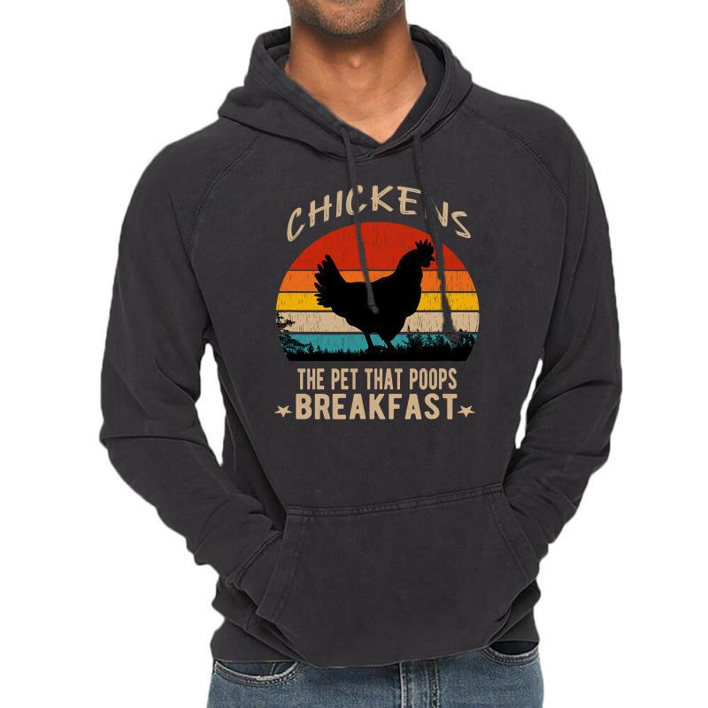 Chicken Cock Chickens The Pet That Poops Breakfast Funny Chicken Sayin Vintage Hoodie by offensejuggler | Artistshot