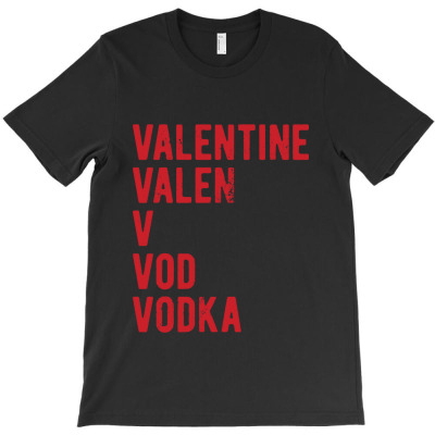 Valentine Vodka T-shirt Designed By Barbara R Hughes