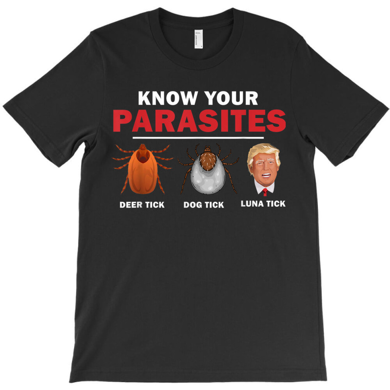 Retro Know Your Parasites Luna Tick Anti Trump 86 45 Gift T-Shirt by ShelleyDoppelmayr | Artistshot