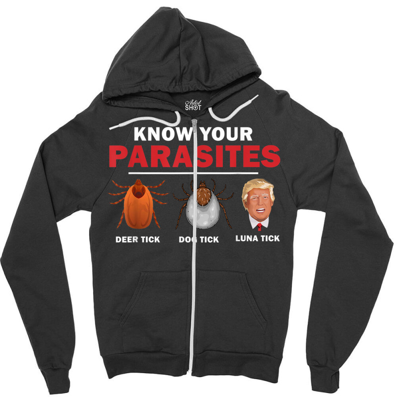 Retro Know Your Parasites Luna Tick Anti Trump 86 45 Gift Zipper Hoodie by ShelleyDoppelmayr | Artistshot