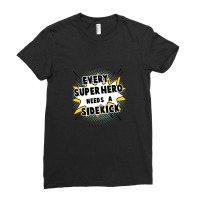 Every Superhero Needs A Sidekick For Big Brother Sister Of Newborn Ladies Fitted T-shirt | Artistshot