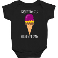 Bye Bye Tonsils I Tonsil Removal Surgery Baby Bodysuit | Artistshot