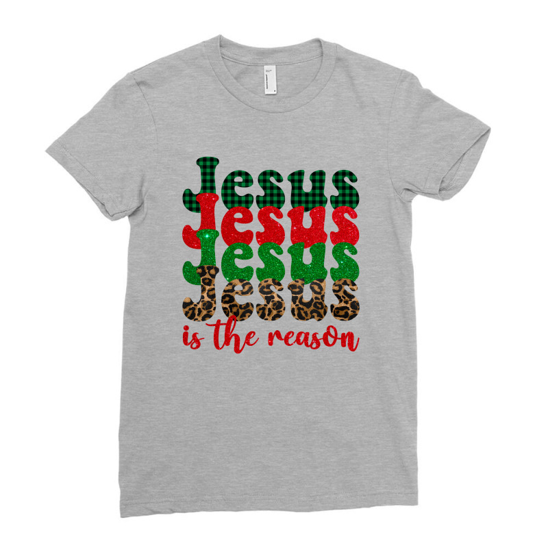 Jesus Is The Reason Ladies Fitted T-Shirt by BarkalooDesign | Artistshot